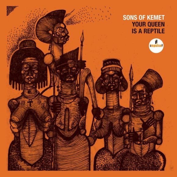 Sons of Kemet - Your Queen Is A Reptile